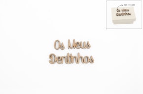 SET 4 PHRASES OS MEUS DENTINHOS 9X1.2X0.3CM MDF