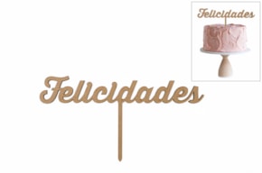SET 4 TOPPERS FELICIDADES 20X10.5X0.3CM DM