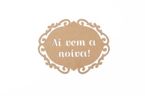SET 2 PLAQUES "AÍ VEM A NOIVA"30X22.8X0.3CM MDF