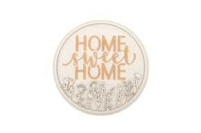 BOARD HOME SWEET HOME D.25X0.4CM